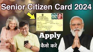 Senior Citizens Card Benefits in India | How To Apply Senior Citizen Card Online 2024