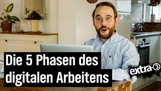 Homeoffice: Die fünf Phasen des digitalen Arbeitens | extra 3 | NDR