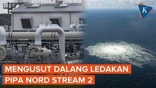 Barat Sebut Pipa Nord Stream 2 Diledakkan Kelompok Sabotase Pro-Ukraina