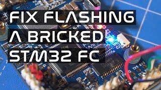 Fix Bricked Flight Controller Not Flashing Firmware (STM32 ) inav, betaflight, ardupilot, etc.