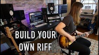 How To Build Your Own Riff