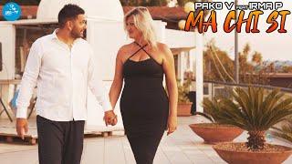 Pako V Ft. Irma P - Ma chi si ( Ufficiale 2024 )