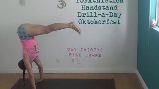 YOGAthletica Yoga Handstand Drill-a-Day Oktoberfest - Day 30 (Pike Jumps) Shana Meyerson