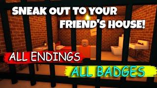 Sneak Out to your Friend's House! - ALL Endings + ALL Badges  [Roblox]