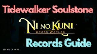 Ni no Kuni Cross Worlds: Tidewalker Soulstone Guide for Records