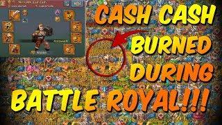 CASH CASH Burned During Battle Royal - Lords Mobile