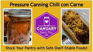 Pressure Canning Chili Con Carne Canuary 2025