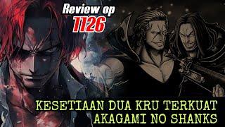 REVIEW OP 1126 - DUA KRU TERKUAT DARI YONKOU TERKUAT !!! KESETIAAN!!! | REVIEW ONE PIECE 1126