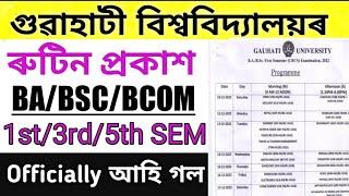 Guwahati University Routine 1st/3rd/5th Sem|BA/BSC/BCOM|GU Exam Programme I,III,V Semester|.