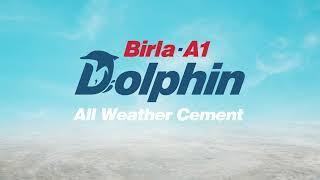 Birla A1 Dolphin Launch | All Weather Cement | Water Repellent with Aquashield