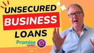 Unsecured Business Loans - What are they and can they work for you?