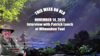 Interview with Patrick Lueck of Milwaukee Tool