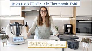 Thermomix / Je vous dis TOUT sur le Thermomix TM6 ! Vidéo Professionnelle & complète + 5 recettes/