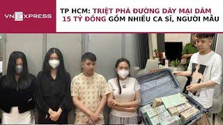 Bắt người lập 7 nhóm kín môi giới nhiều ca sĩ, người mẫu bán dâm | VnExpress