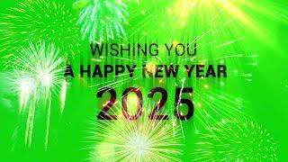 Wish You A Happy New Year 2025 Green Screen Video Background Effects HD  