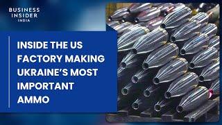 Inside The US Factory Making Ukraine’s Most Important Ammo