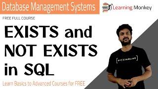 EXISTS and NOT EXISTS in SQL || Lesson 88 || DBMS || Learning Monkey ||