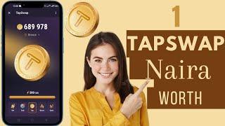 How Much Is 1 TapSwap To Naira | TapSwap Update Today