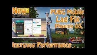 Phoenix OS PUBG Mobile Lag , Glitch , Bug Fixing Tutorial   Increase Performance