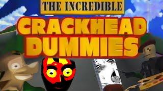 [YTP] The Incredible Crackhead Dummies