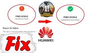 PUBG Apps not installed in Huawei Fix 2020 | Fix Pubg app installing problem