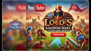 Lords Mobile: Kingdom Wars - Ultimate Game Walkthrough