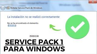 Solución Error al instalar Service Pack 1 para Windows