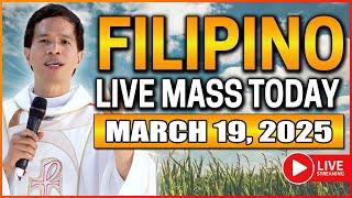 FILIPINO ONLINE LIVE MASS TODAY WEDNESDAY II MARCH 19, 2025 I| FR. FIDEL ROURA