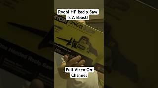 New Ryobi HP Reciprocating Saw Gets The Job Done! #ryobi #tools