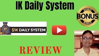 1K Daily System Review: Get 1K Daily System With My Awesome Bonuses