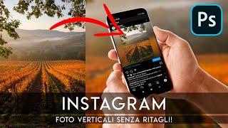 INSTAGRAM: come pubblicare le foto VERTICALI senza RITAGLIO! | Tutorial Photoshop | No Crop