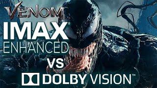 Venom IMAX Enhanced vs Dolby Vision | Which Do You Prefer?
