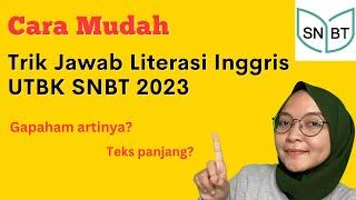 Trik cepat Literasi Bahasa Inggris UTBK SNBT 2023, JADI PAHAM!