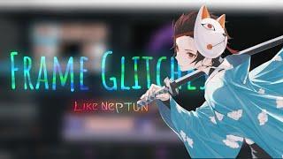 1 Frame Glitches like Neptun - Vegas Pro「TUTORIAL」