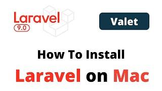 How To Install Laravel On Mac Using Laravel Valet