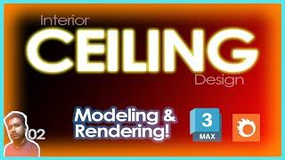 Ceiling Design 3D Modeling in 3ds max 