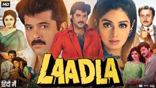 Laadla 1994 Full Movie In Hindi | Anil Kapoor | Sridevi | Raveena Tandon | Review & Facts HD