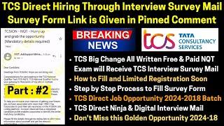 TCS Big Change Direct Hiring Interview Survey Form Apply Link Available for All Limited Registration