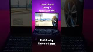 GTA 5 Gaming ReviewLenovo IdeaPad Gaming 3 Ryzen 5 GTX 1650 !