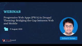 Progressive Web Apps (PWA) in Drupal Theming: Bridging the Gap between Web and Mobile Experiences