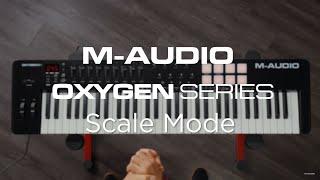 M-Audio Oxygen MKV Series || Scale Mode Overview