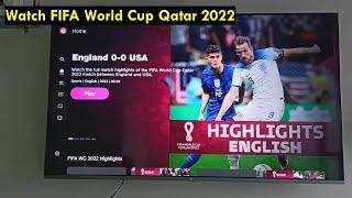 Watch Live FIFA World Cup Qatar 2022 in Smart TV (Android TV)