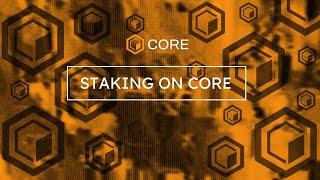 Staking on Core Explained