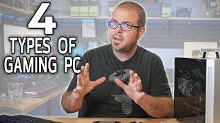 All Gaming PCs Fit Into These 4 Categories