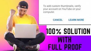 To add custom thumbnails verify your account on YouTube on your computer.