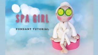 ‍️How to make a fondant SPA GIRL cake topper (weights & tools included)