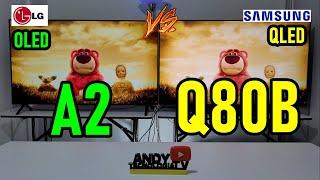 LG A2 vs SAMSUNG Q80B: OLED vs QLED / Which one is better for you to buy?