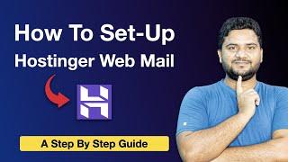 How To Set Up Hostinger Business Email: A Step By Step Guide