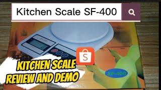 ELECTRONIC KITCHEN SCALE SF-400 REVIEW AND DEMO FROM SHOPEE | Working pa ba?Worth it?