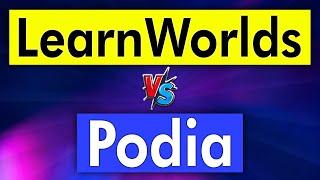 LearnWorlds VS Podia (Indepth Comparison)